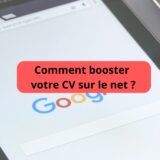 Comment booster votre CV sur le net