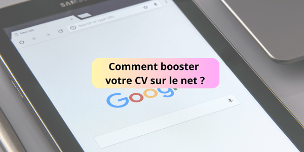 Comment booster votre CV sur le net