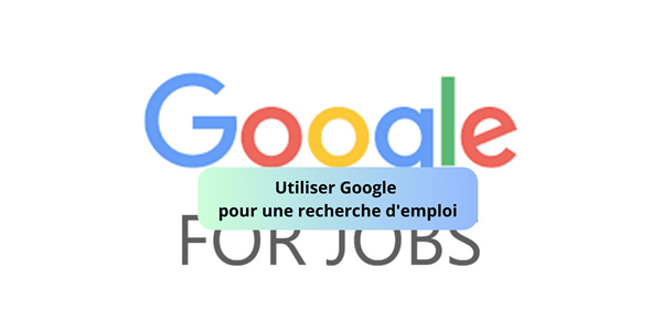 Utiliser Google pour une recherche d'emploi