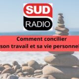 Comment concilier son travail et sa vie personnelle