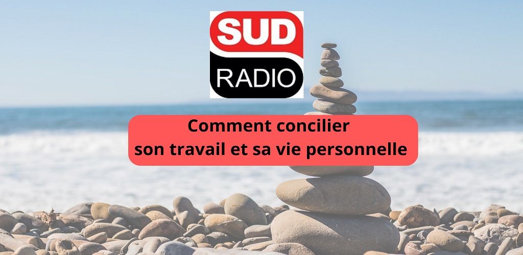 Comment concilier son travail et sa vie personnelle