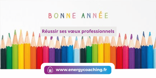 Réussir ses vœux professionnels