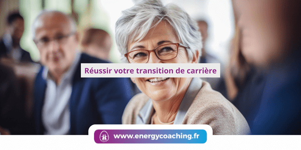 Réussir votre transition de carrière