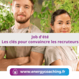 Job d'été Les clés pour convaincre les recruteurs