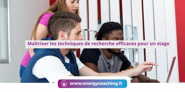 Maîtriser les techniques de recherche efficaces pour un stage