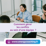 Comment gérer les conflits au sein d'une équipe