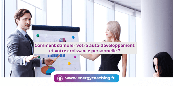 Comment stimuler votre auto-développement ?