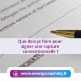 Que dois-je faire pour signer une rupture conventionnelle