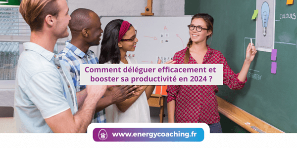 Comment déléguer efficacement ?