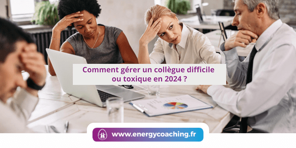 Comment gérer un collègue toxique