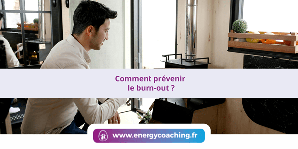 Comment prévenir le burn-out