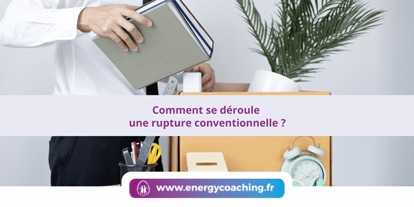 Comment se déroule une rupture conventionnelle