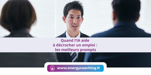 Quand l’IA aide à décrocher un emploi les meilleurs prompts