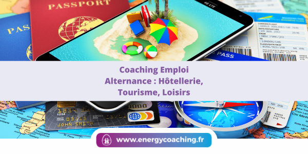 Coaching Emploi Alternance Hôtellerie, Tourisme, Loisirs