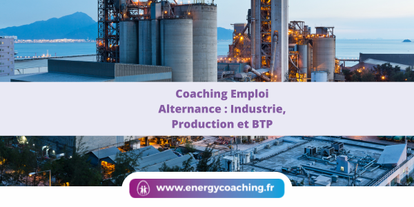 Coaching Emploi Alternance Industrie, Production et BTP