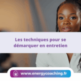 Les techniques pour se démarquer en entretien